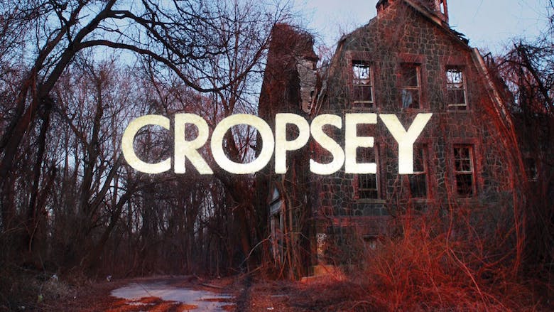 documentary cropsey