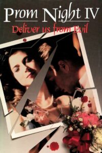 Prom Night IV Deliver Us from Evil 1991 movie